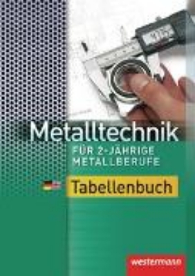 Bild von Metalltechnik für 2-jährige Metallberufe