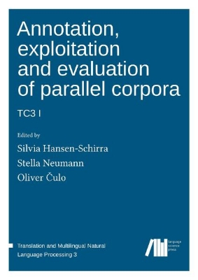 Bild von Annotation, exploitation and evaluation of parallel corpora: TC3 1