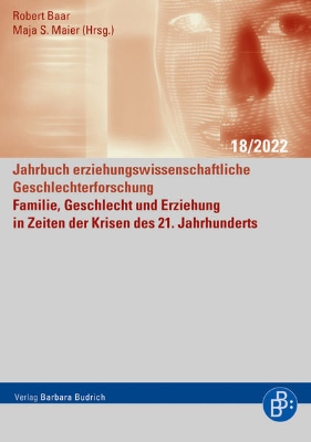 Bild von Familie, Geschlecht und Erziehung in Zeiten der Krisen des 21. Jahrhunderts (eBook)