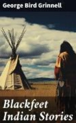 Bild von Blackfeet Indian Stories (eBook)