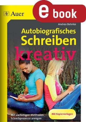 Bild von Autobiografisches Schreiben - kreativ (eBook)