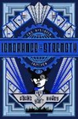 Bild von Ignorance is Strength (The Dystopia Triptych, #1) (eBook)