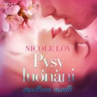 Bild von Pysy luonani - eroottinen novelli (Audio Download)