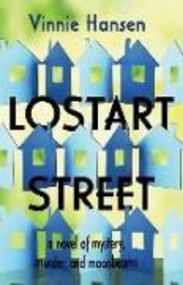 Bild von Lostart Street: a novel of mystery, murder, and moonbeams