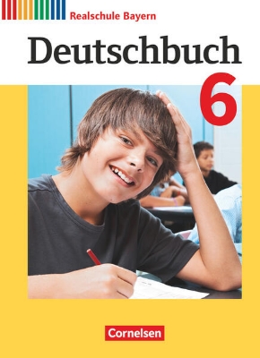 Bild von Deutschbuch, Sprach- und Lesebuch, Realschule Bayern 2017, 6. Jahrgangsstufe, Schulbuch