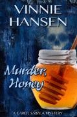 Bild zu Murder, Honey (Carol Sabala Mysteries, #1) (eBook)