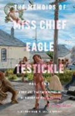 Bild von The Memoirs of Miss Chief Eagle Testickle: Vol. 2 (eBook)