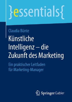 Bild von Künstliche Intelligenz - die Zukunft des Marketing (eBook)