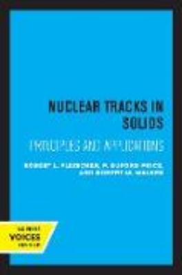 Bild von Nuclear Tracks in Solids (eBook)