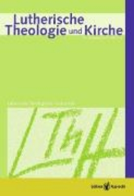 Bild von Lutherische Theologie und Kirche, Heft 02-03/2013 - Einzelkapitel - Als Kirche verantwortlich die Bibel verstehen (eBook)