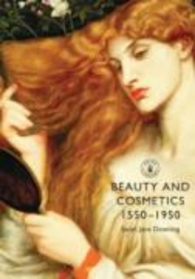 Bild von Beauty and Cosmetics 1550-1950 (eBook)