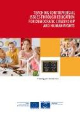 Bild von Teaching controversial issues through education for democratic citizenship and human rights (eBook)