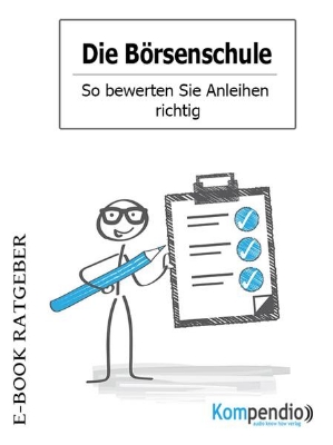 Bild von Die Börsenschule - So bewerten Sie Anleihen richtig (eBook)