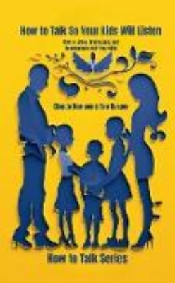 Bild von How to Talk So Your Kids Will Listen (How to Talk to) (eBook)