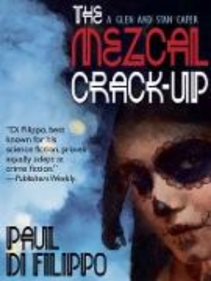 Bild von The Mezcal Crack-Up (eBook)