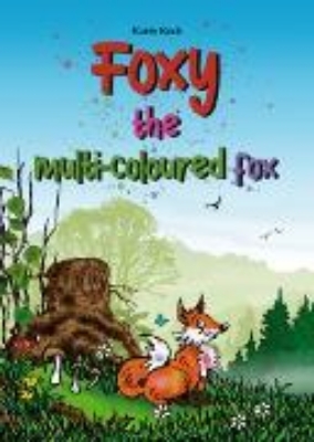 Bild von Foxy, the multi-coloured fox (eBook)