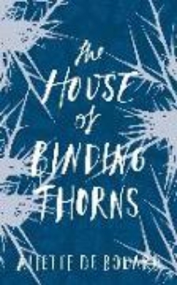 Bild von The House of Binding Thorns (eBook)