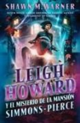 Bild von Leigh Howard and the Ghosts of Simmons-Pierce Manor