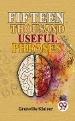 Bild von Fifteen Thousand Useful Phrases (eBook)