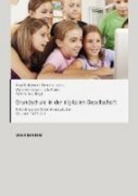 Bild zu Grundschule in der digitalen Gesellschaft (eBook)