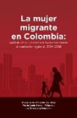 Bild von La mujer migrante en Colombia (eBook)