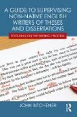 Bild von A Guide to Supervising Non-native English Writers of Theses and Dissertations (eBook)