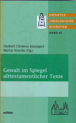 Bild von Gewalt im Spiegel alttestamentlicher Texte (eBook)