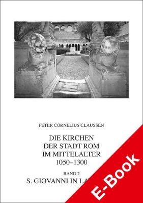 Bild von Die Kirchen der Stadt Rom im Mittelalter 1050-1300. Bd. 2 (eBook)