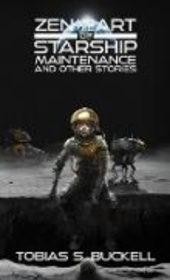 Bild von Zen and the Art of Starship Maintenance and Other Stories (eBook)