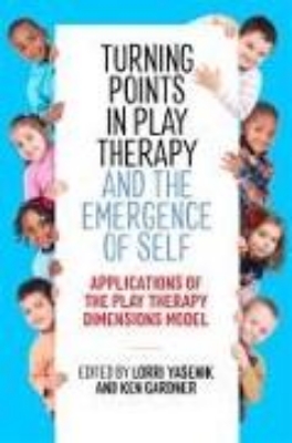 Bild von Turning Points in Play Therapy and the Emergence of Self