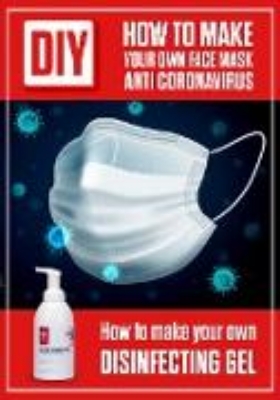 Bild von DIY How to Make Your Own Face Mask Anti Coronavirus. How to Make Your Own Desinfecting Gel (eBook)