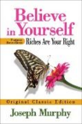 Bild von Believe in Yourself Features Bonus Book: Riches Are Your Right (eBook)