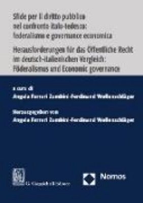 Bild von Sfide per il diritto pubblico nel confronto italo-tedesco: federalismo e governance economica | Herausforderungen für das Öffentliche Recht im deutsch-italienischen Vergleich: Föderalismus und Economic governance (eBook)