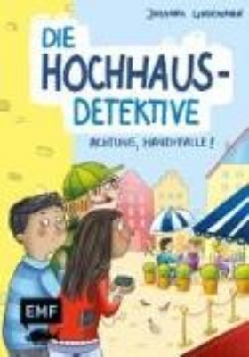 Bild von Die Hochhaus-Detektive - Achtung, Handyfalle! (Die Hochhaus-Detektive-Reihe Band 2)