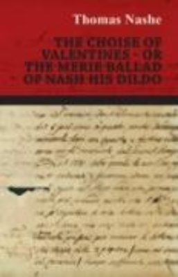 Bild von The Choise of Valentines - Or the Merie Ballad of Nash His Dildo (eBook)