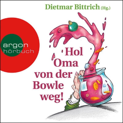 Bild von Hol Oma von der Bowle weg! (Audio Download)