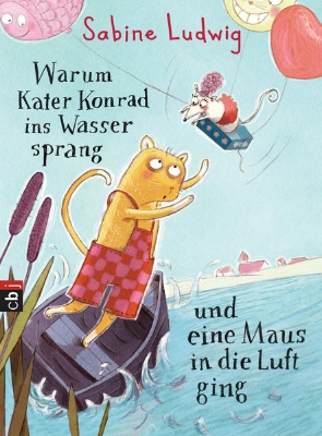 Bild von Warum Kater Konrad ins Wasser sprang und eine Maus in die Luft ging