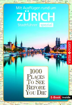 Bild von Reiseführer Zürich. Stadtführer inklusive Ebook. Ausflugsziele, Sehenswürdigkeiten, Restaurant & Hotels uvm