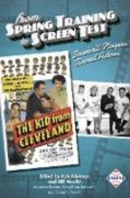 Bild von From Spring Training to Screen Test: Baseball Players Turned Actors (SABR Digital Library, #55) (eBook)