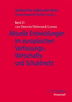 Bild von Aktuelle Entwicklungen im europäischen Verfassungs-, Wirtschafts- und Schuldrecht