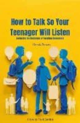 Bild von How to Talk So Your Teenager Will Listen (How to Talk to) (eBook)