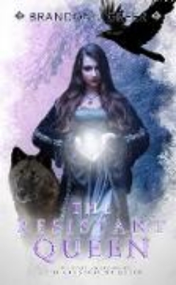 Bild von The Resistant Queen (The Witch Queen, #2) (eBook)