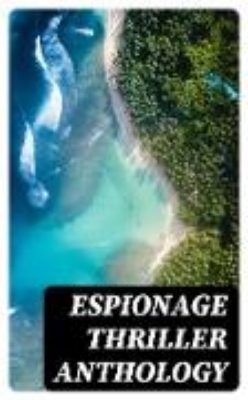 Bild von Espionage Thriller Anthology (eBook)