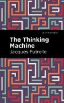 Bild von The Thinking Machine (eBook)