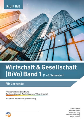 Bild von Wirtschaft & Gesellschaft (BiVo) Praxisorientierte Einführung