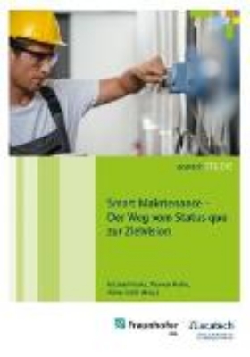 Bild von Smart Maintenance - Der Weg vom Status quo zur Zielvision (eBook)