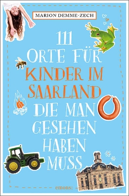 Bild von 111 Orte für Kinder im Saarland, die man gesehen haben muss