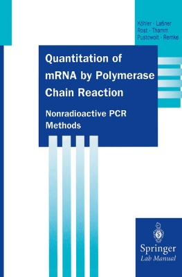 Bild von Quantitation of mRNA by Polymerase Chain Reaction (eBook)