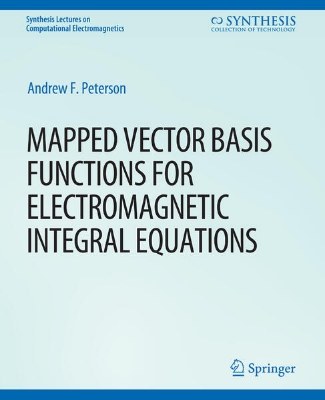 Bild von Mapped Vector Basis Functions for Electromagnetic Integral Equations (eBook)