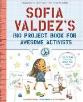 Bild von Sofia Valdez's Big Project Book for Awesome Activists (eBook)